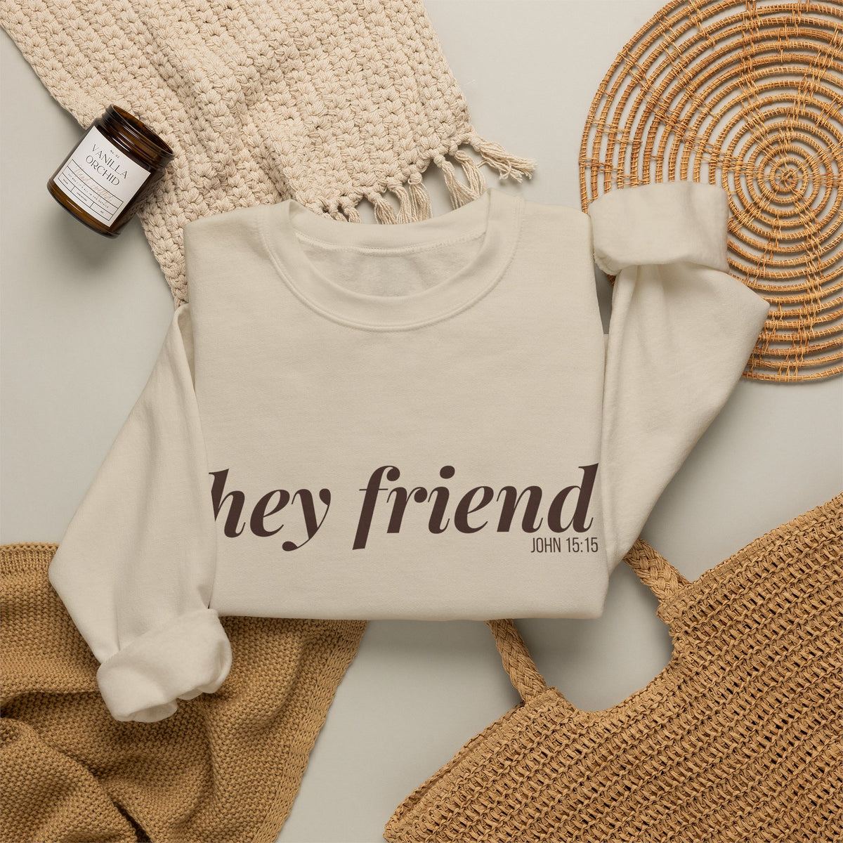 The Favorite | Hey Friend Crewneck Sweatshirt