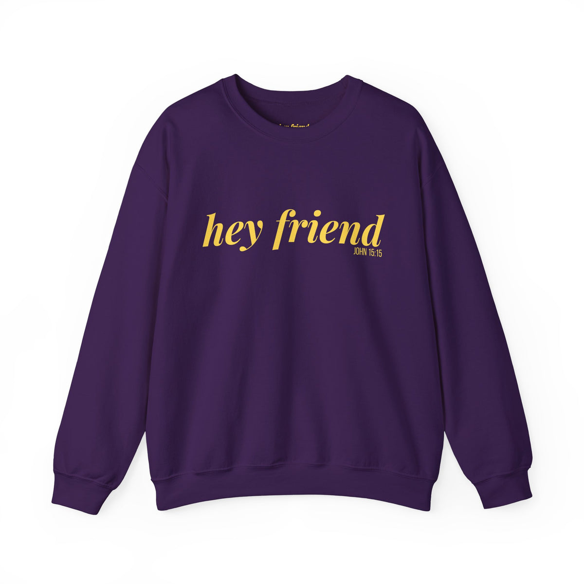 The Crown | Hey Friend Crewneck Sweatshirt