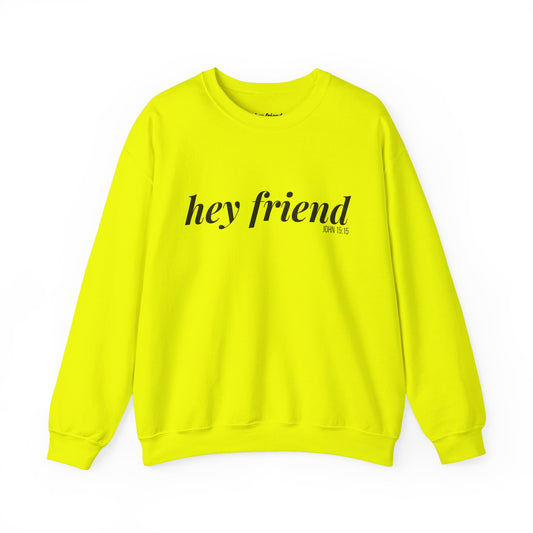 The Highlighter | Hey Friend Crewneck Sweatshirt