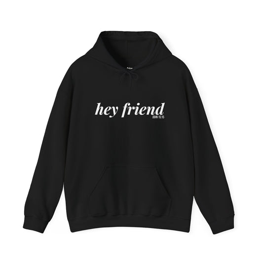 The Original Hoodie | Hey Friend Hoodie