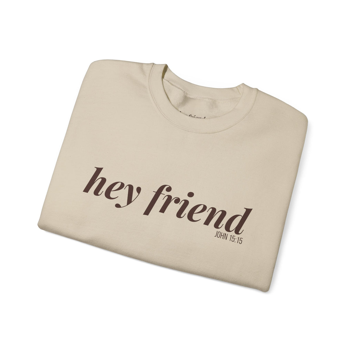 The Favorite | Hey Friend Crewneck Sweatshirt
