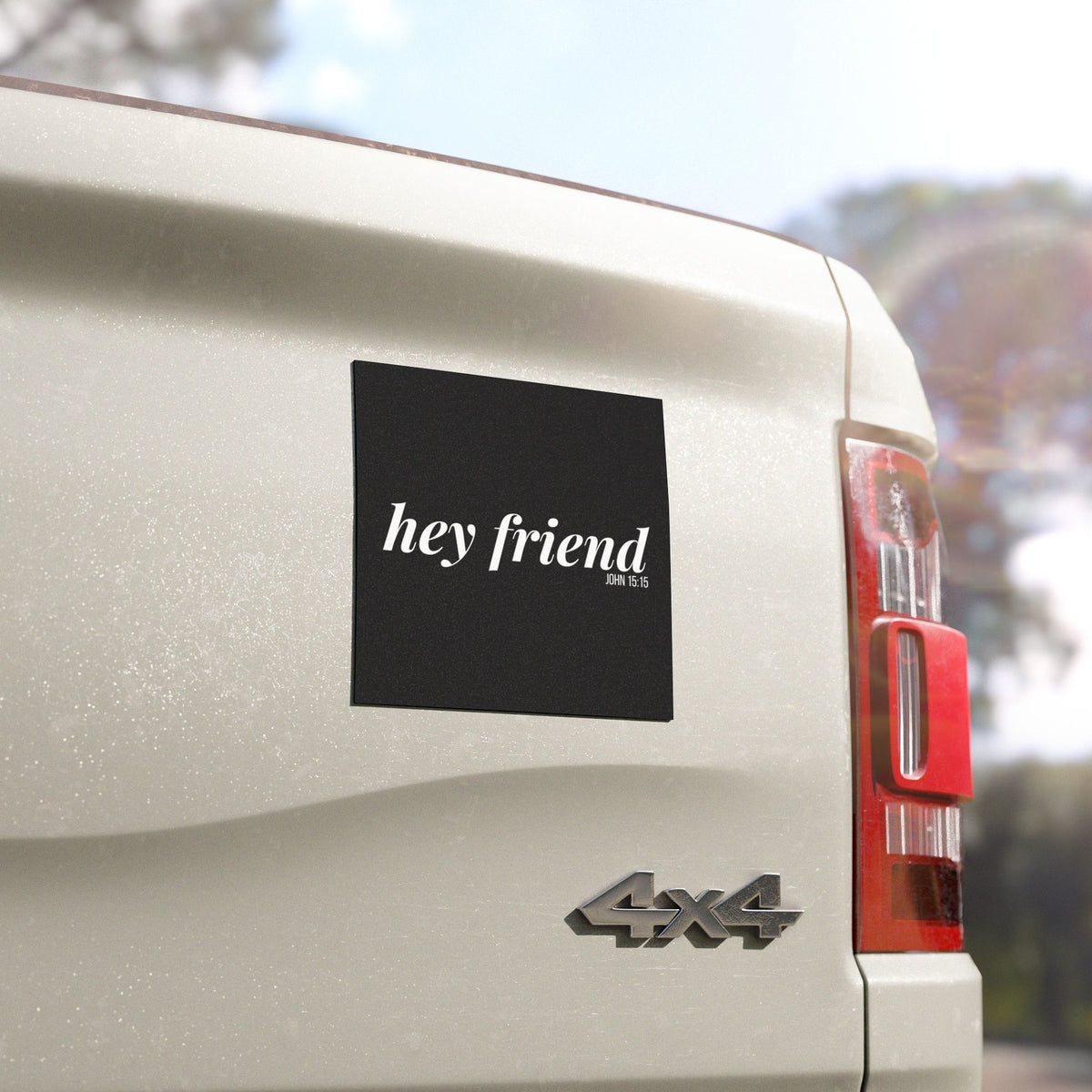 Hey Friend Car Magnet | John 15:15