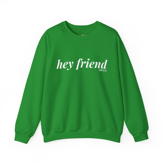 The Flourish | Hey Friend Crewneck Sweatshirt