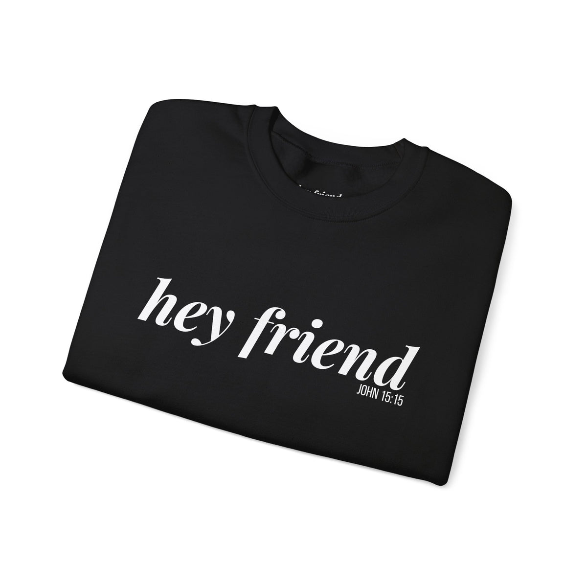 The Original | Hey Friend Crewneck Sweatshirt